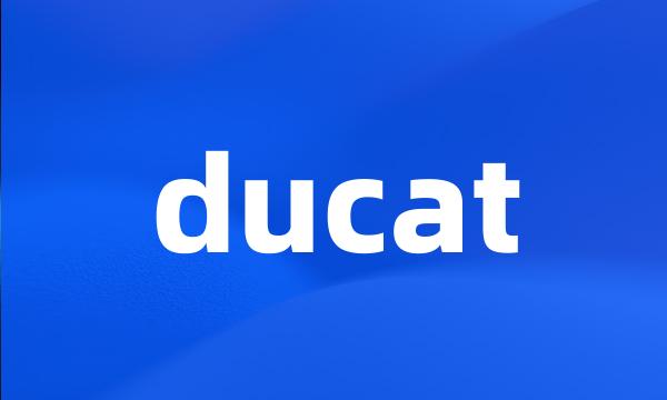 ducat