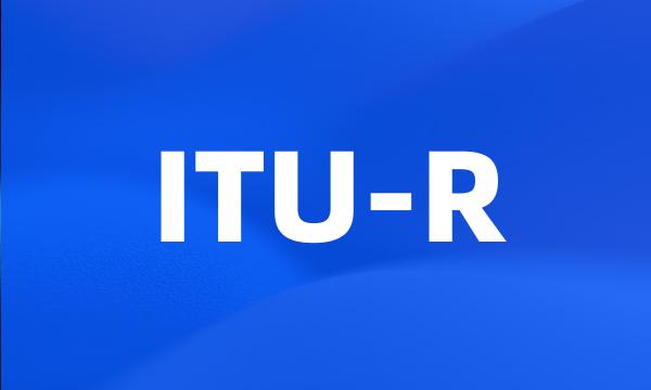 ITU-R