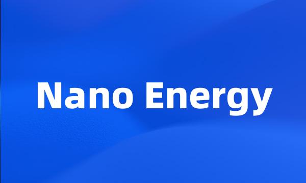 Nano Energy