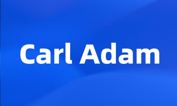 Carl Adam