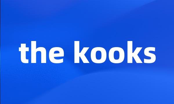 the kooks