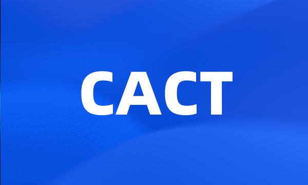 CACT