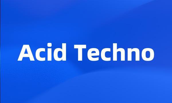 Acid Techno