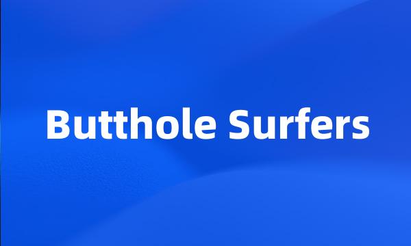 Butthole Surfers