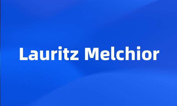 Lauritz Melchior