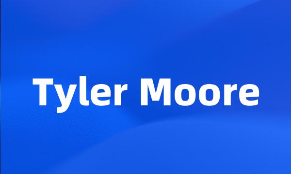 Tyler Moore