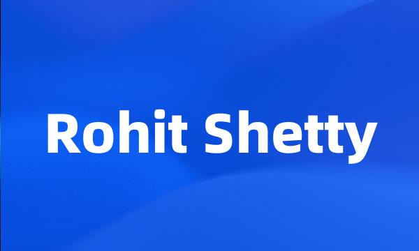 Rohit Shetty