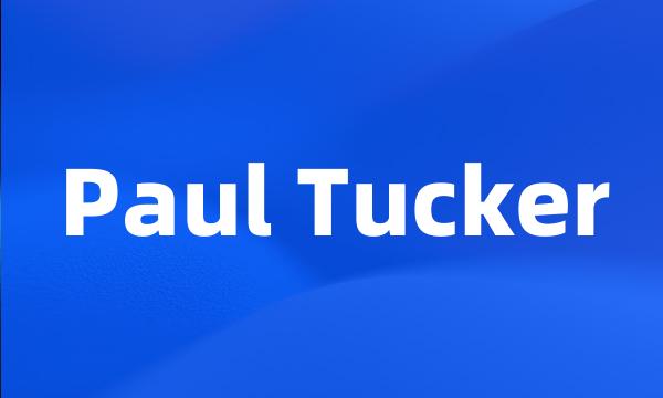 Paul Tucker