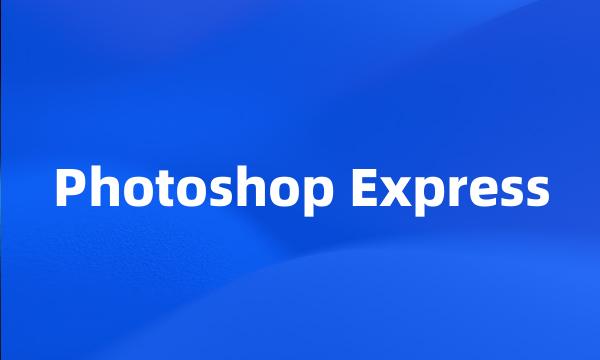 Photoshop Express