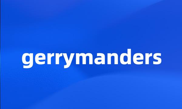 gerrymanders