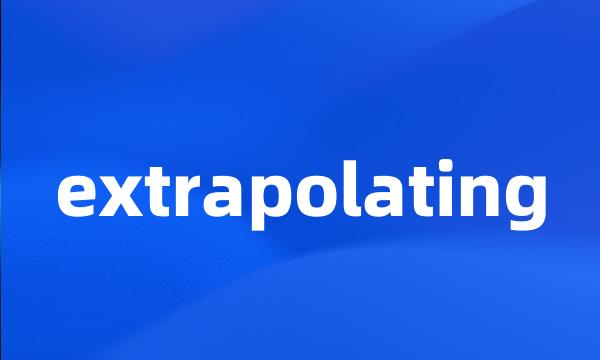 extrapolating