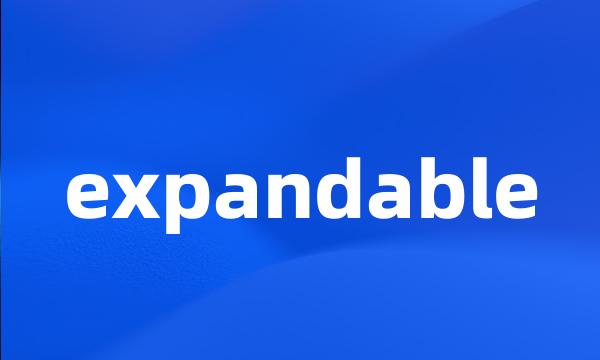 expandable