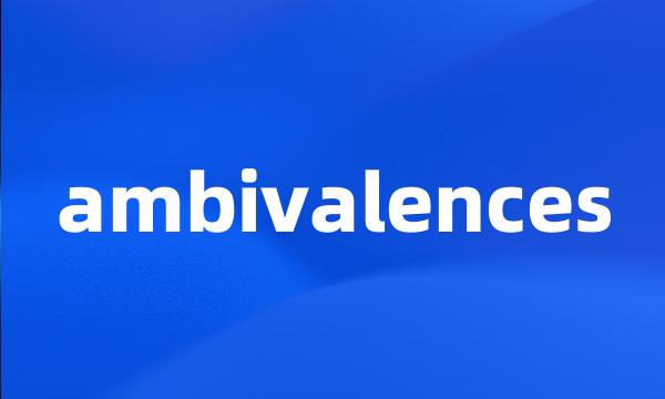 ambivalences