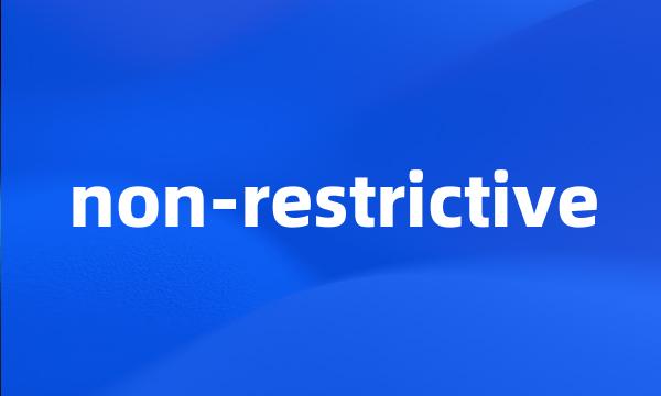 non-restrictive