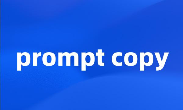 prompt copy