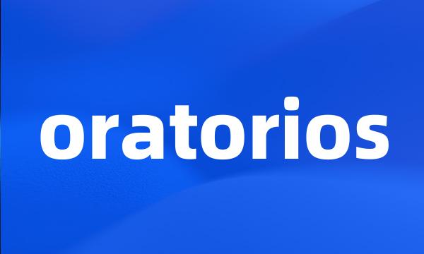 oratorios