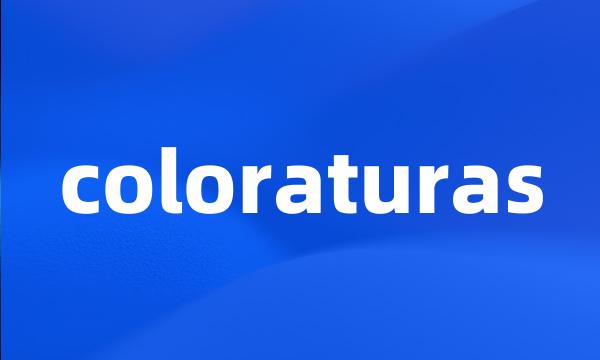 coloraturas