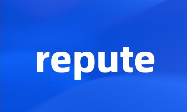 repute