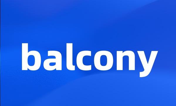 balcony