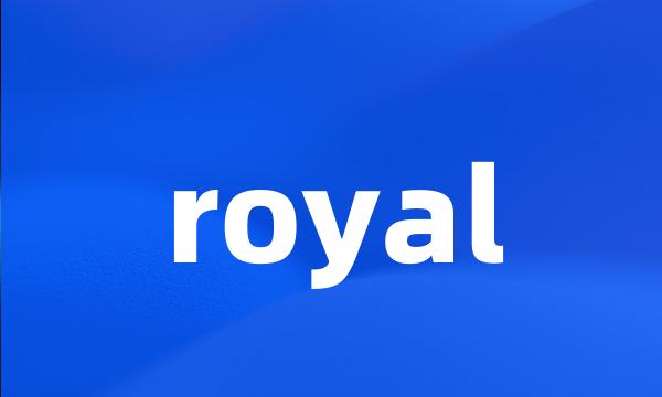 royal