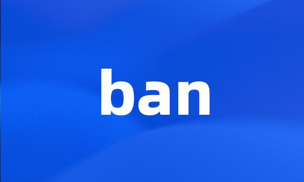 ban