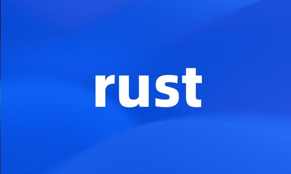 rust