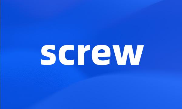 screw