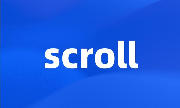 scroll