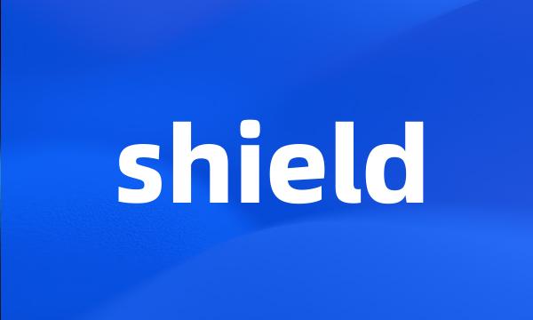 shield