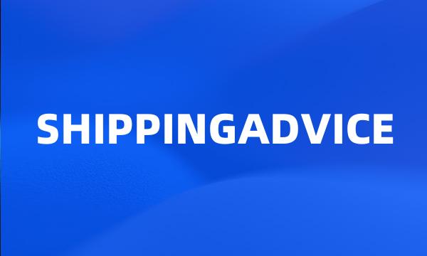 SHIPPINGADVICE