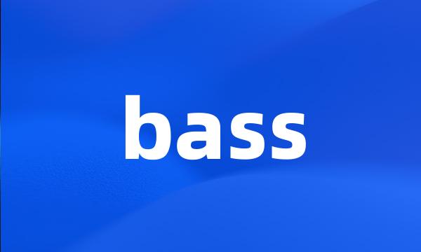 bass