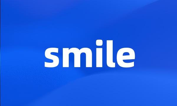 smile