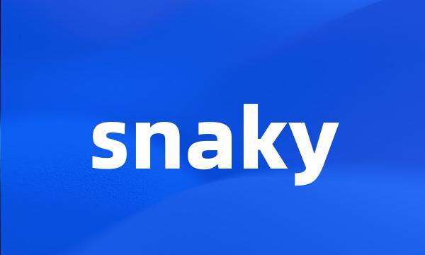 snaky