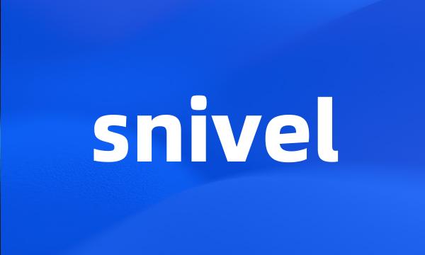 snivel