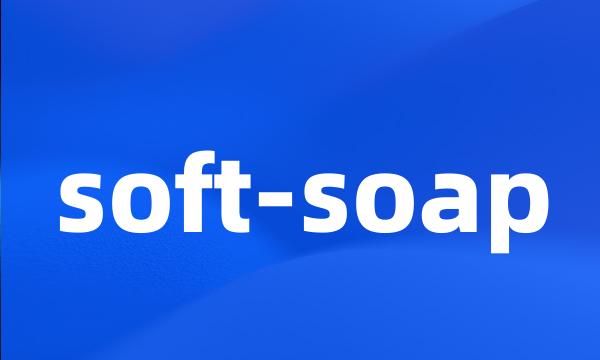 soft-soap