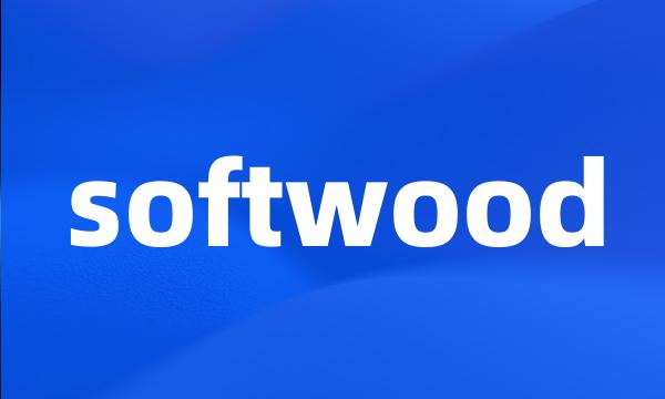 softwood