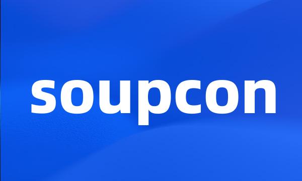 soupcon