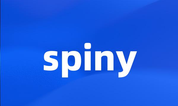 spiny