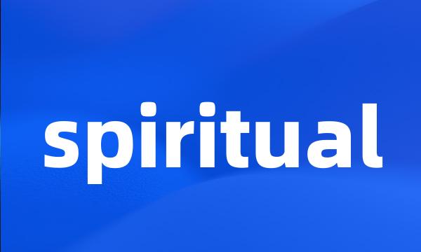 spiritual