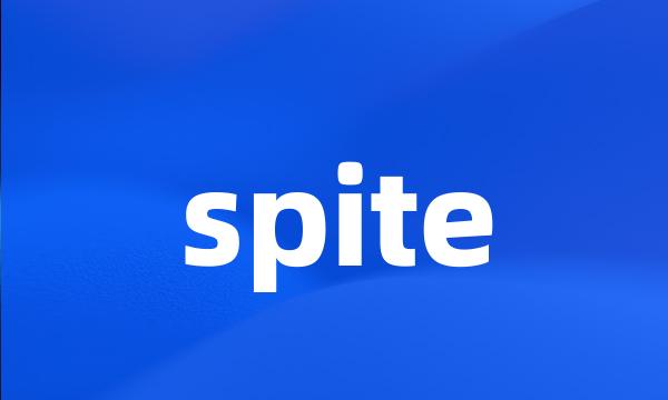 spite