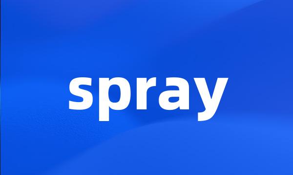 spray