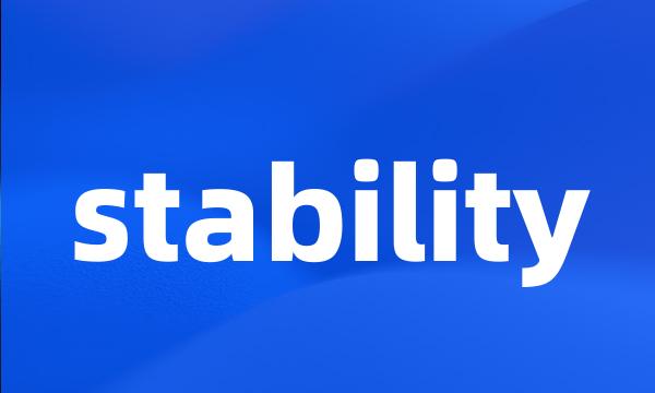 stability